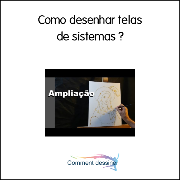 Como desenhar telas de sistemas